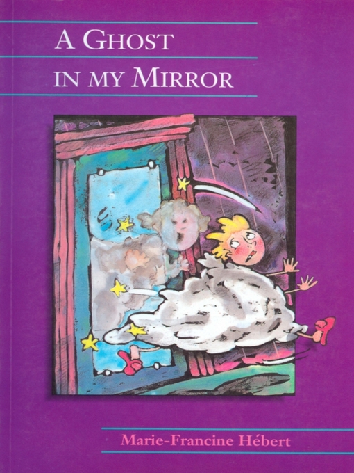 Title details for A Ghost in My Mirror by Marie-Francine Herbert - Available